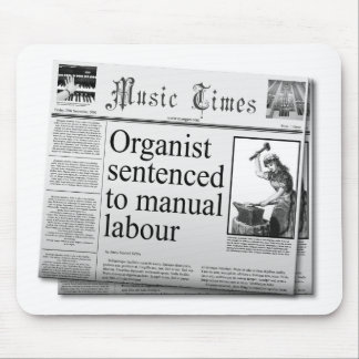 Organist headlines mousepad (UK spelling)