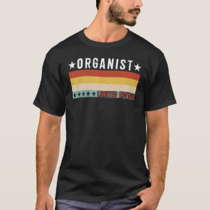 Organist Job Title Profession Worker Appreciation T-Shirt