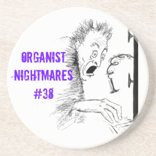 Organist nightmares 38 drink coaster