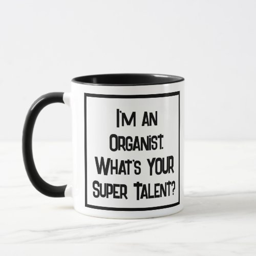 Organist Super Talent Two Tone Coffee Mug