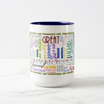Organists Are Everything Mug by organs at Zazzle