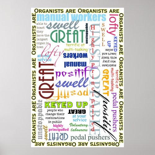 Organists are everything poster