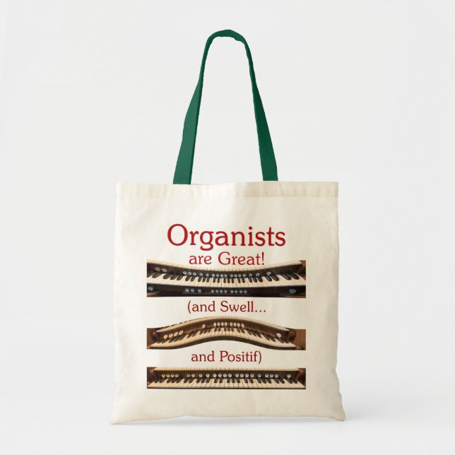 Organists are Great budget tote Bag (Front)