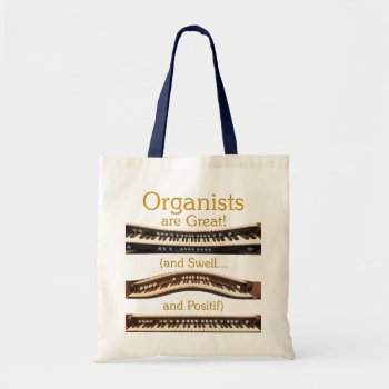Organists Are Great Budget Tote In Natural And Nav by organs at Zazzle