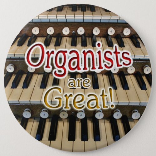 Organists are great button