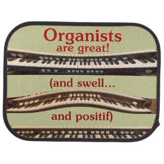 Organists are great car floor mat