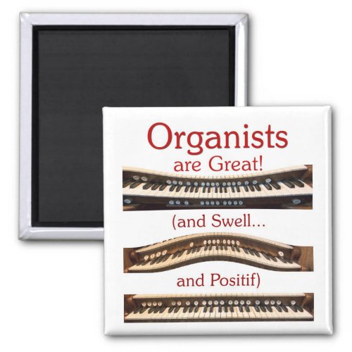 Organists are Great magnets
