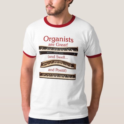 Organists are Great mens ringer tee