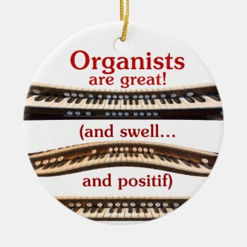 Organists Are Great Ornament by organs at Zazzle