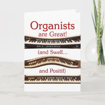 Organists Are Great Thank You Card by organs at Zazzle