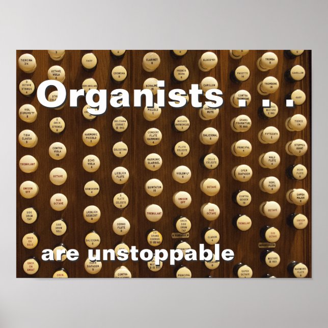 Organists are unstoppable poster (Front)