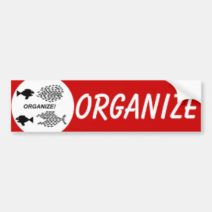 Organize bumper sticker