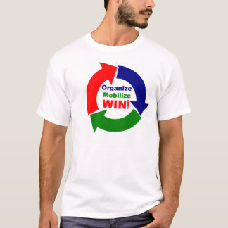 Organize-Mobilize-Win T-Shirt
