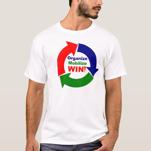 Organize-Mobilize-Win T-Shirt (Front)