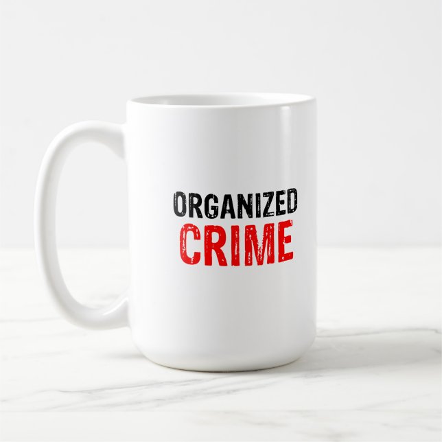  Organized crime Coffee Mug (Left)