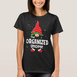 Organized Gnome Matching Family Group Christmas Pa T-Shirt