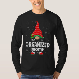 Organized Gnome Matching Family Group Christmas Pa T-Shirt