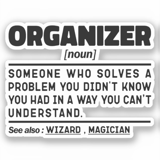 Organizer Noun Chaos Manager Sarcastic Quote Sticker (Front)