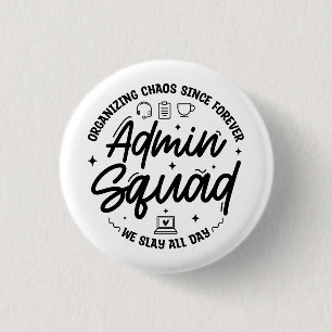 Organizing Chaos Funny Quote Admin Prof Day Squad Button