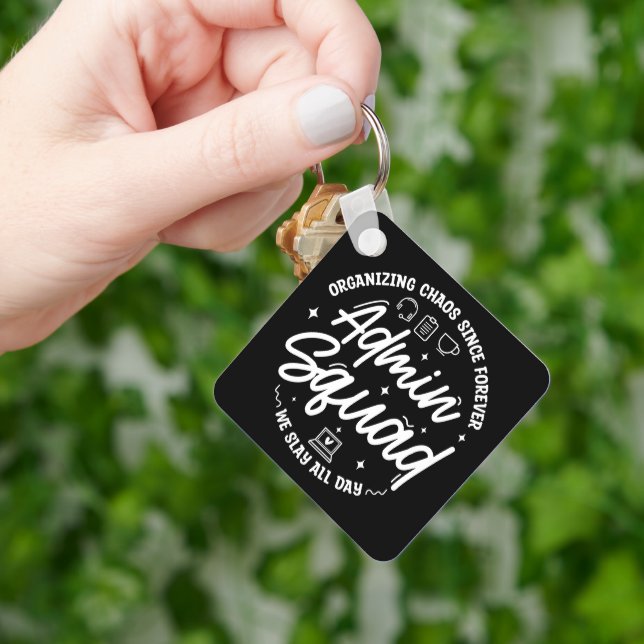 Organizing Chaos Funny Quote Admin Prof Day Squad Keychain (Hand)