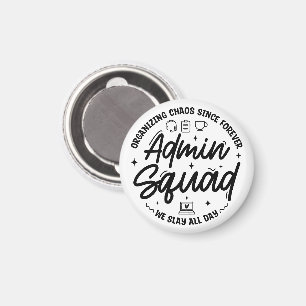 Organizing Chaos Funny Quote Admin Prof Day Squad Magnet