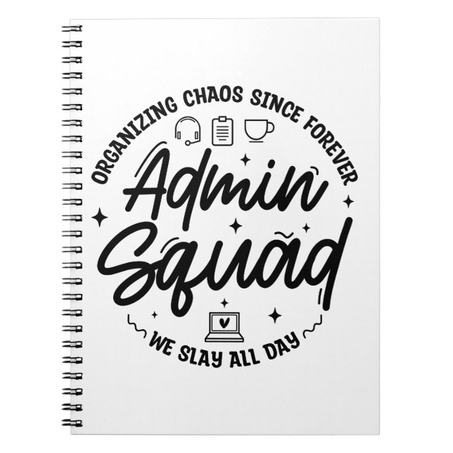 Organizing Chaos Funny Quote Admin Prof Day Squad Notebook (Front)