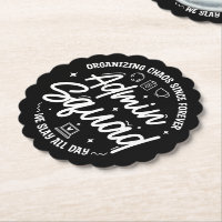 Organizing Chaos Funny Quote Admin Prof Day Squad