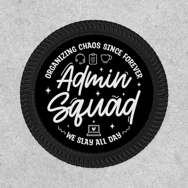 Organizing Chaos Funny Quote Admin Prof Day Squad Patch (Front)