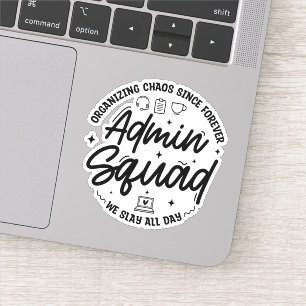 Organizing Chaos Funny Quote Admin Prof Day Squad Sticker
