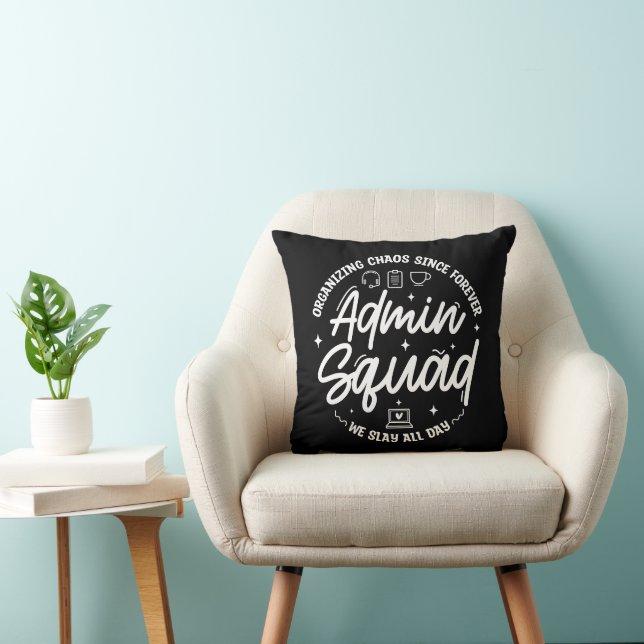 Organizing Chaos Funny Quote Admin Prof Day Squad Throw Pillow (Chair)