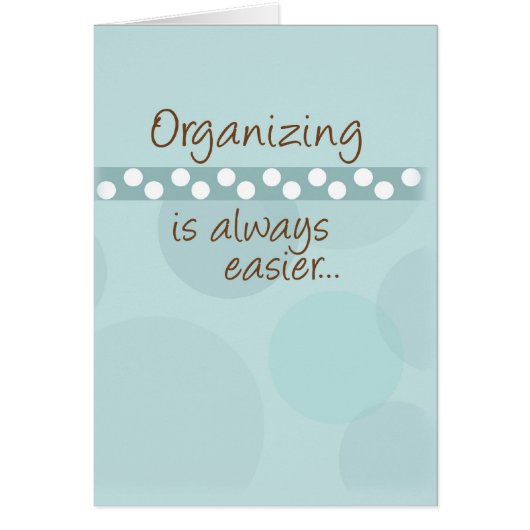 Organizing is Always Easier (Front)