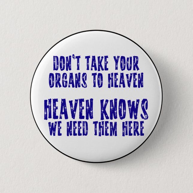 Organs To Heaven Pinback Button (Front)