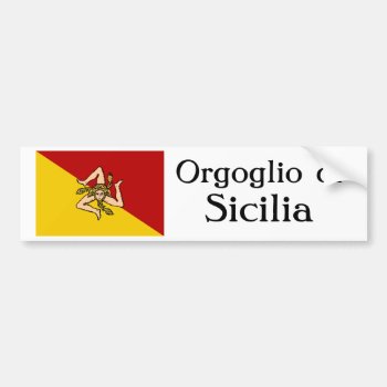 Orgoglio Di Sicilia Bumper Sticker by stradavarius at Zazzle