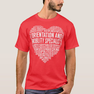 Orientation and Mobility Specialist Heart T-Shirt