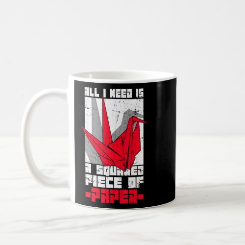 Origami Folding Paper Quote for a Paper Crane    Coffee Mug