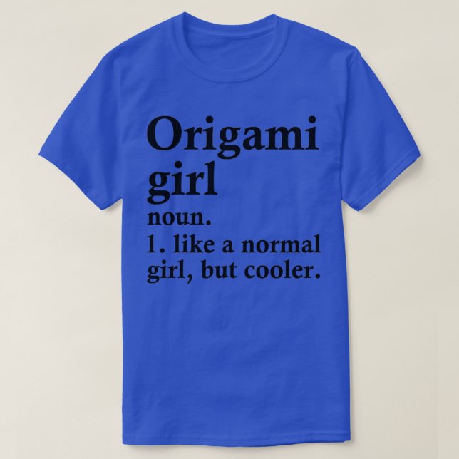Origami Girl Funny Japanese Art Definition T-Shirt (Design Front)