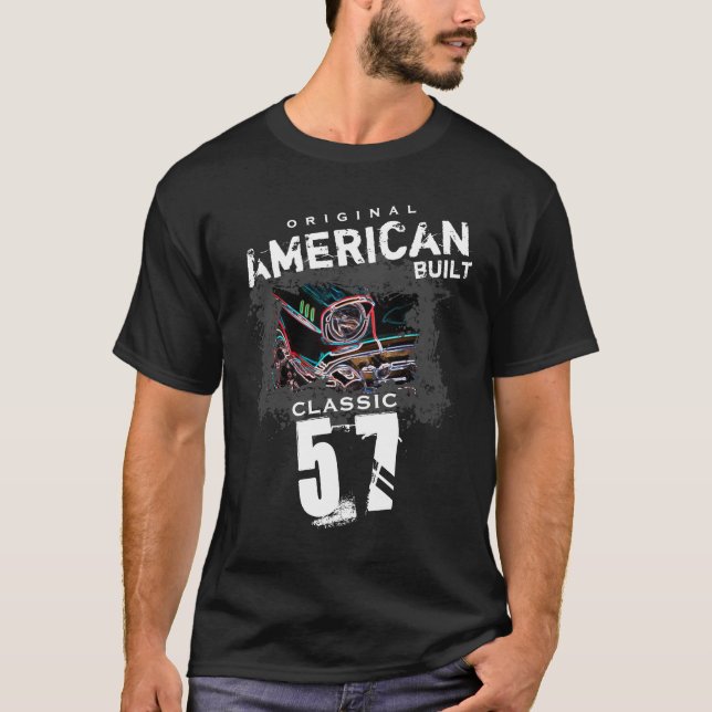 Original American Built Classic 57 Chevy Car Front T-Shirt (Front)