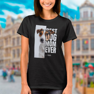 Original Best Dog Mom Ever Personalized Photo T-Shirt
