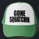 Original & Best-Selling Bobo's GONE SQUATCHIN Hat<br><div class="desc">I do think there's a SQUATCH IN THESE WOODS. Fun design like TV's popular “Bobo - GONE SQUATCHIN” hat - celebrating everyone's favorite 9 foot hairy nightmare - BIGFOOT. For fans of the Animal Planet TV show FINDING BIGFOOT, our Bigfoot Shirts and Bigfoot Hats make the PERFECT GIFT.</div>