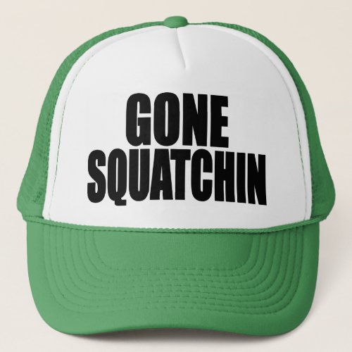 Original  Best_Selling Bobos GONE SQUATCHIN Hat