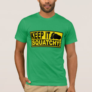 Original & Best-Selling Bobo's KEEP IT SQUATCHY! T-Shirt