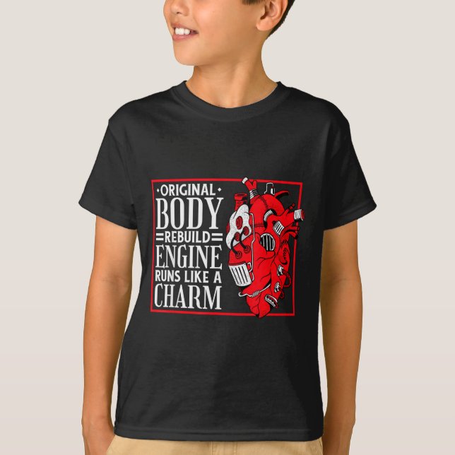 Original Body Rebuild Engine, Open Heart Surgery A T-Shirt (Front)