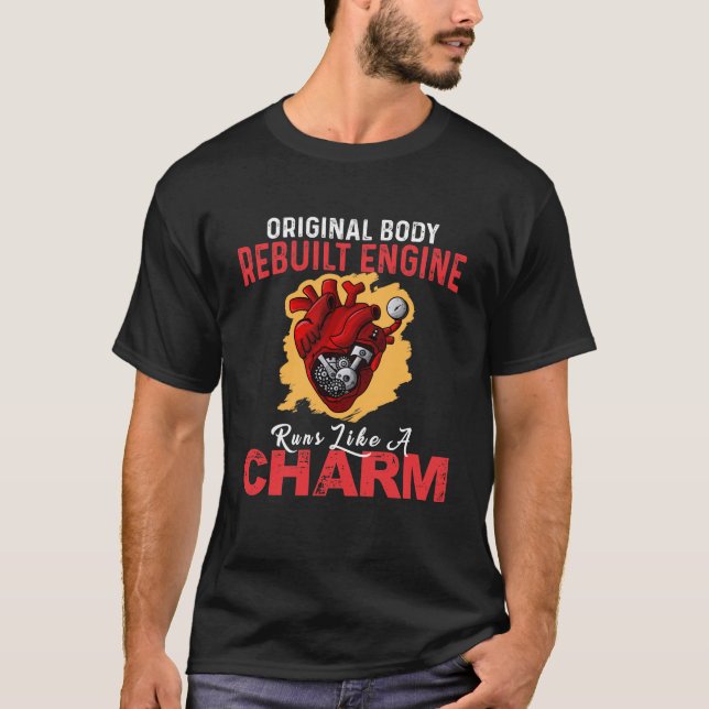 Original Body Rebuilt Engine Runs Like A Charm T-Shirt (Front)