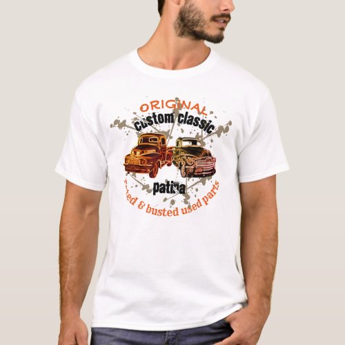 Original Custom Classic Patina Rat Rod Trucks _ T_Shirt