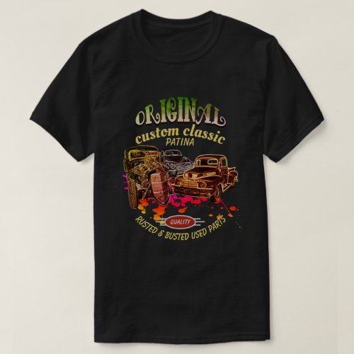 Original Custom Classic Patina Rat Rod Trucks _ T_Shirt