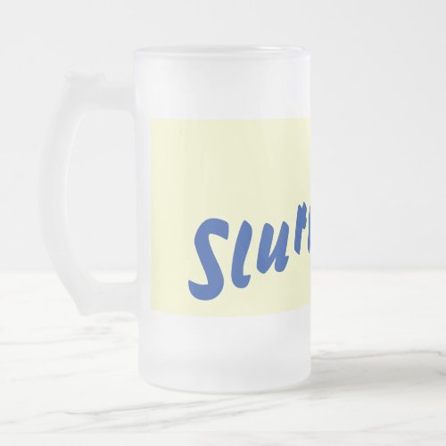 original fun drinking slogan text frosted glass beer mug