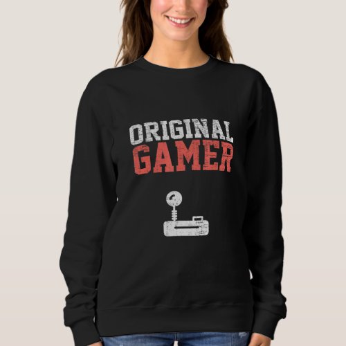 Original Gamer Retro 80s 90s Arcade Vintage Games  Sweatshirt