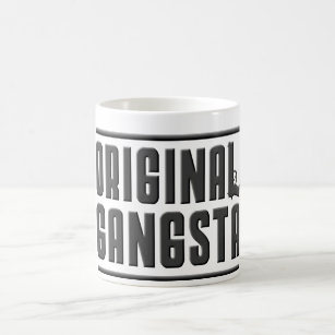 Original Gangsta Coffee Mug