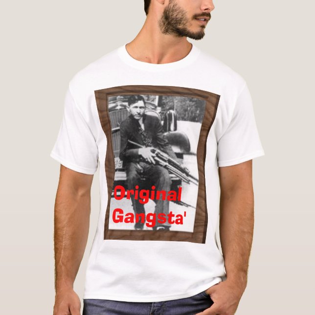 Original Gangsta' T-Shirt (Front)