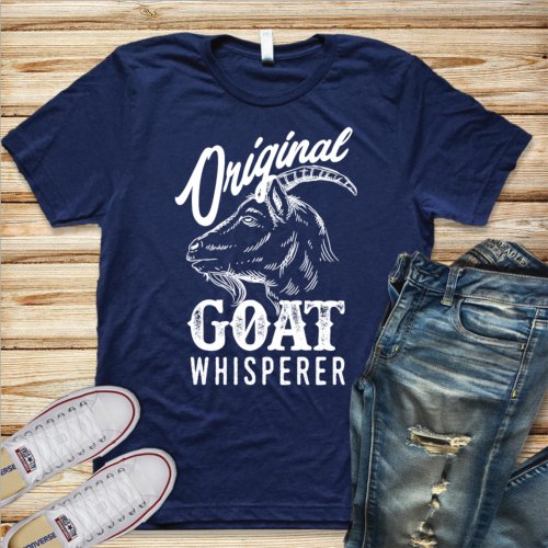 Original Goat Whisperer Goat Lover Farmer Gift T_S T_Shirt
